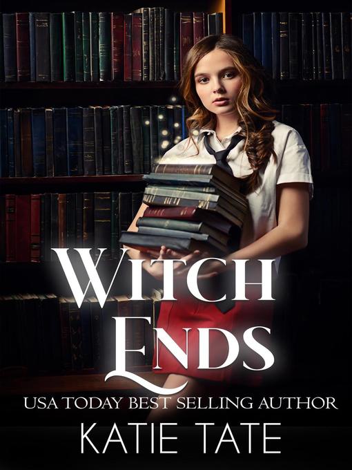 Title details for Witch Ends by Katie Tate - Available